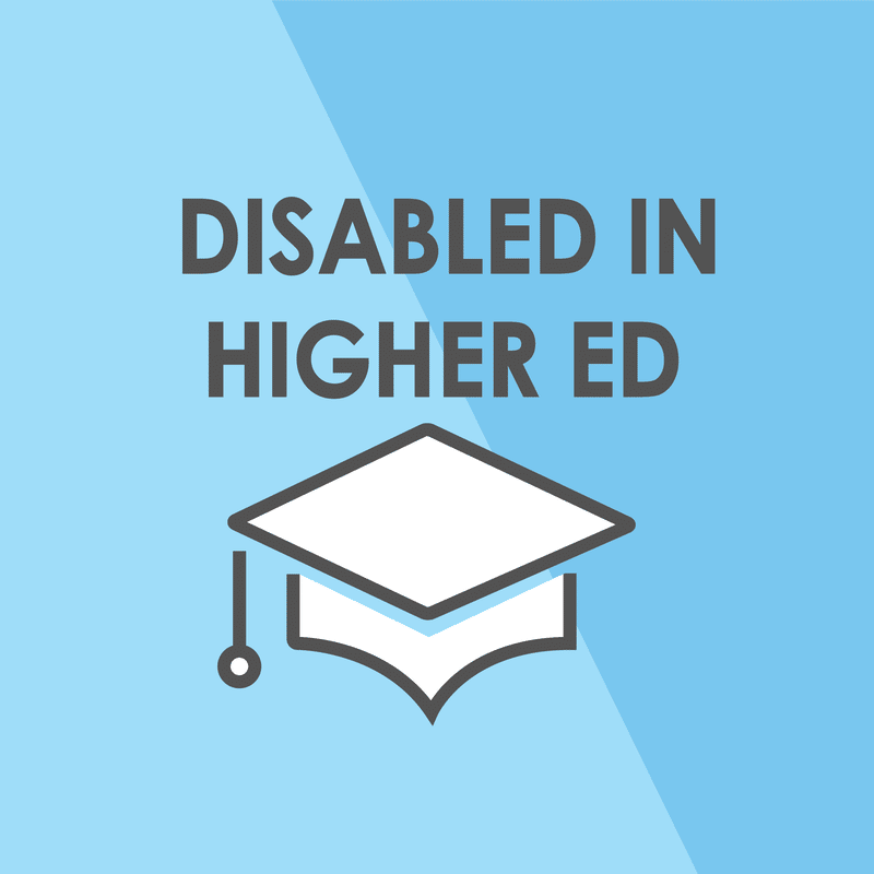 Disabled In Higher Ed